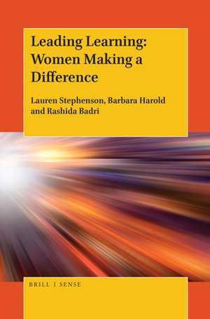 Leading Learning: Women Making a Difference de Lauren Stephenson