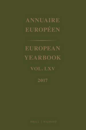 European Yearbook / Annuaire Européen, Volume 65 (2017) de Council of Europe