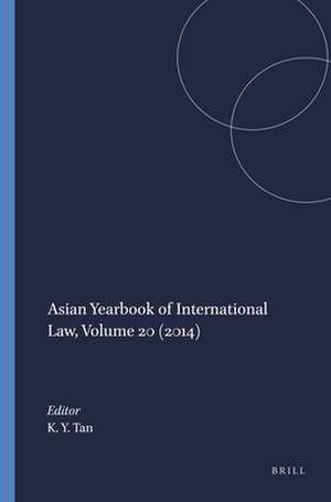 Asian Yearbook of International Law, Volume 20 (2014) de Kevin YL Tan