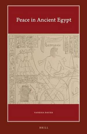 Peace in Ancient Egypt de Vanessa Davies