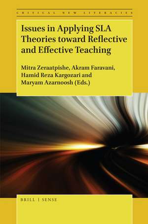 Issues in Applying SLA Theories toward Reflective and Effective Teaching de Mitra Zeraatpishe