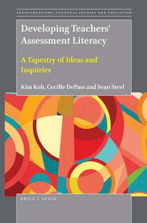 Developing Teachers' Assessment Literacy de Kim Koh