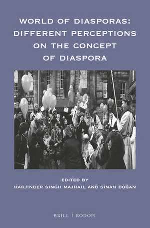 World of Diasporas: Different Perceptions on the Concept of Diaspora de Harjinder Singh Majhail