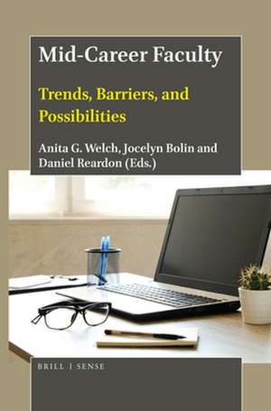 Mid-Career Faculty: Trends, Barriers, and Possibilities de Anita G. Welch