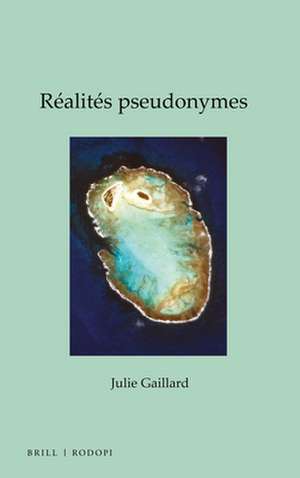 Réalités pseudonymes de Julie Gaillard