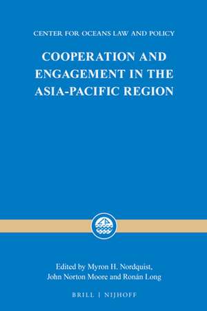 Cooperation and Engagement in the Asia-Pacific Region de Myron H. Nordquist