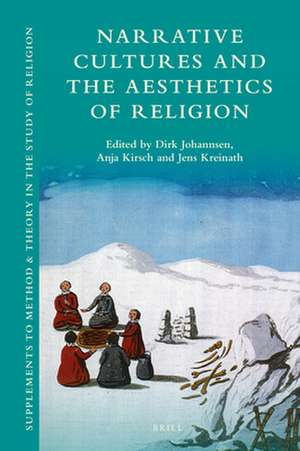 Narrative Cultures and the Aesthetics of Religion de Dirk Johannsen