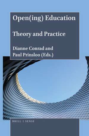 Open(ing) Education: Theory and Practice de Dianne Conrad