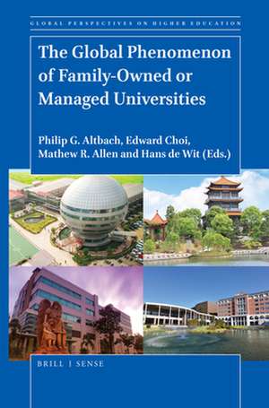 The Global Phenomenon of Family-Owned or Managed Universities de Philip G. Altbach