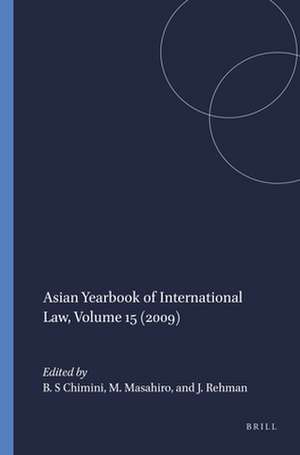 Asian Yearbook of International Law, Volume 15 (2009) de B S Chimini