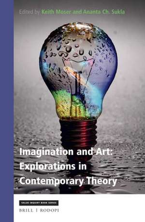 Imagination and Art: Explorations in Contemporary Theory de Keith Moser