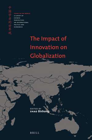 The Impact of Innovation on Globalization de SHAO Binhong