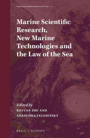 Marine Scientific Research, New Marine Technologies and the Law of the Sea de Keyuan Zou