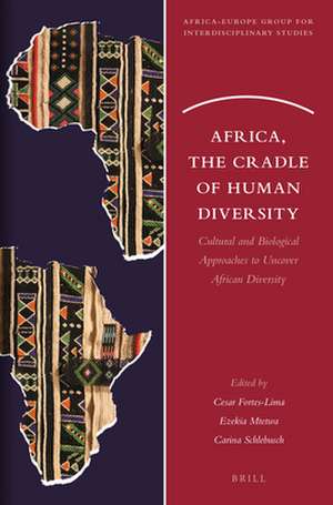 Africa, the Cradle of Human Diversity: Cultural and Biological Approaches to Uncover African Diversity de Cesar Fortes-Lima