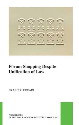 Forum Shopping Despite Unification of Law de Franco Ferrari