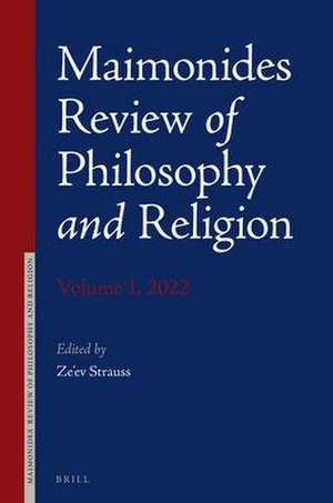 Maimonides Review of Philosophy and Religion Volume 1, 2022 de Ze'ev Strauss