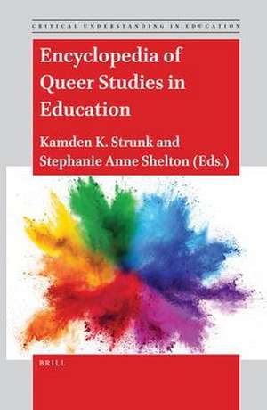 Encyclopedia of Queer Studies in Education de Kamden K. Strunk