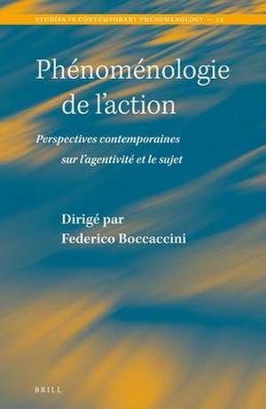 Phénoménologie de l’action: Perspectives contemporaines sur l’agentivité et le sujet de Federico Boccaccini