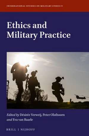 Ethics and Military Practice de Désirée Verweij