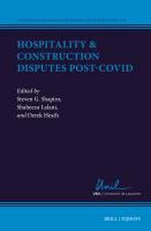 Hospitality & Construction Disputes Post-Covid de Steven Shapiro