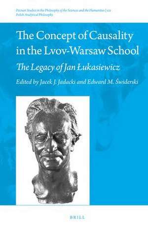 The Concept of Causality in the Lvov-Warsaw School: The Legacy of Jan Łukasiewicz de Jacek J. Jadacki