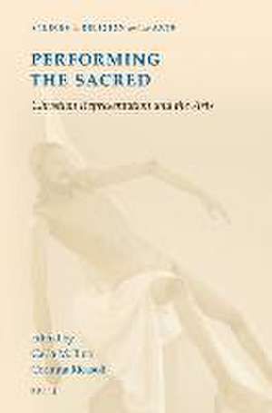 Performing the Sacred: Christian Representation and the Arts de Carla M. Bino