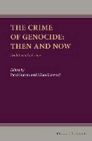 The Crime of Genocide: Then and Now: Evolution of a Crime de Pavel Šturma