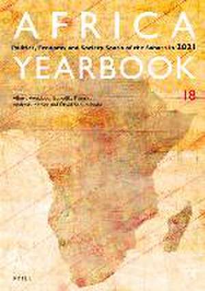 Africa Yearbook Volume 18: Politics, Economy and Society South of the Sahara in 2021 de Albert K. Awedoba