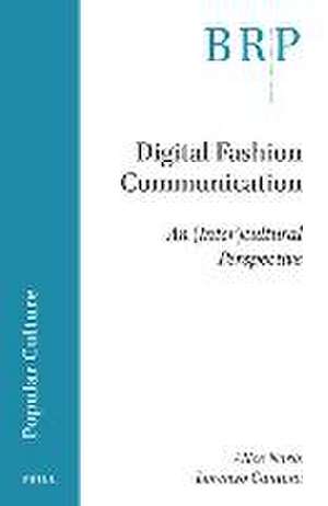 Digital Fashion Communication: An (Inter)cultural Perspective de Alice Noris