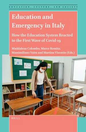 Education and Emergency in Italy: How the Education System Reacted to the First Wave of Covid-19 de Maddalena Colombo