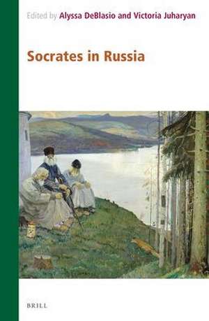 Socrates in Russia de Alyssa DeBlasio