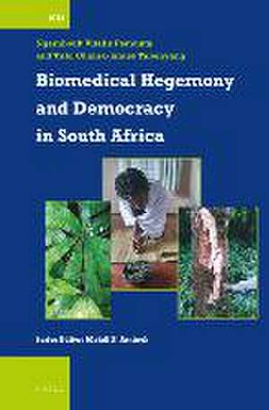 Biomedical Hegemony and Democracy in South Africa de Ngambouk Vitalis Pemunta