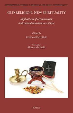 Old Religion, New Spirituality: Implications of Secularisation and Individualisation in Estonia de Riho Altnurme