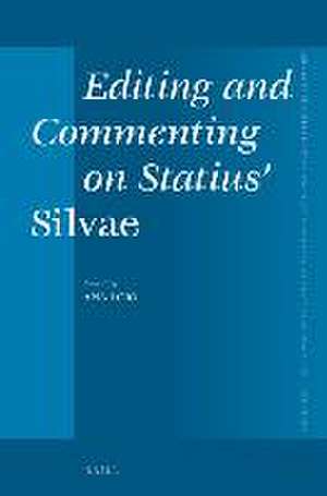 Editing and Commenting on Statius' Silvae