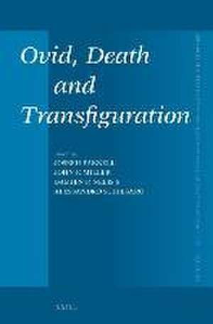 Ovid, Death and Transfiguration de Joseph Farrell