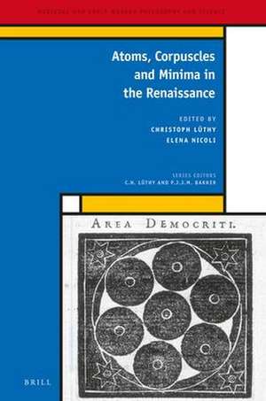 Atoms, Corpuscles and Minima in the Renaissance de Christoph Lüthy