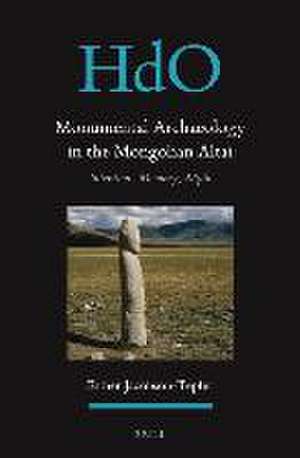 Monumental Archaeology in the Mongolian Altai: Intention, Memory, Myth de Esther Jacobson-Tepfer