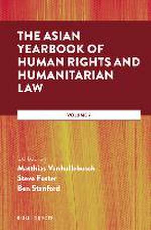 The Asian Yearbook of Human Rights and Humanitarian Law: Volume 7 de Matthias Vanhullebusch