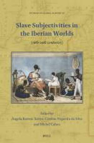 Slave Subjectivities in the Iberian Worlds: (16th-20th centuries) de Ângela Barreto Xavier