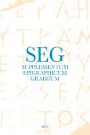 Supplementum Epigraphicum Graecum, Volume LXVIII (2018) de Angelos Chaniotis