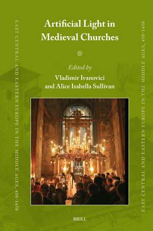 Artificial Light in Medieval Churches de Vladimir Ivanovici