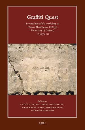 Graffiti Quest: Proceedings of the workshop at Harris Manchester College, University of Oxford, 17 July 2023 de Chloé Agar