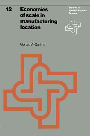 Economies of scale in manufacturing location: Theory and measure de G.A. Carlino