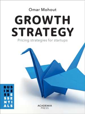 Growth Strategy de Omar Mohout
