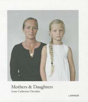 Mothers & Daughters de Anne-Catherine Chevalier