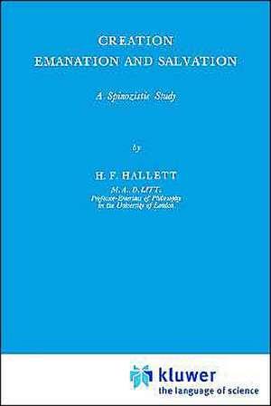 Creation Emanation and Salvation: A Spinozistic Study de H.F. Hallet