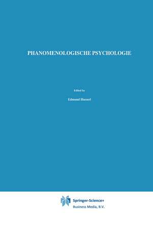 Phänomenologische Psychologie: Vorlesungen Sommersemester 1925 de Edmund Husserl