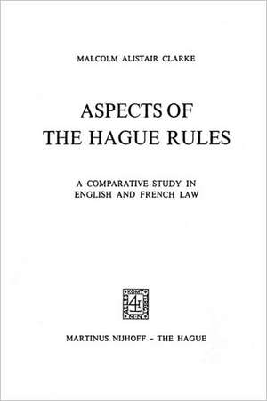 Aspects of the Hague Rules de Clarke