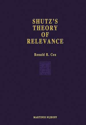 Schutz’s Theory of Relevance: A Phenomenological Critique de R.R. Cox