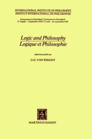 Logic and Philosophy / Logique et Philosophie de G.H. Von Wright